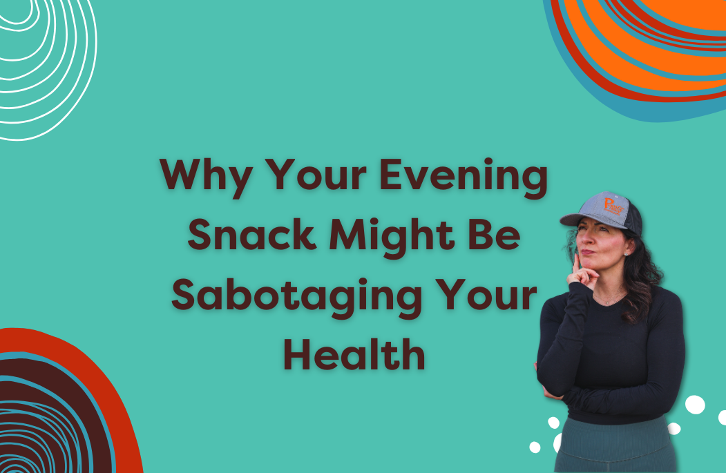 Why Your Evening Snack Might Be Sabotaging Your Health (And What to Eat Instead, Hint: Think Protein Snacking )