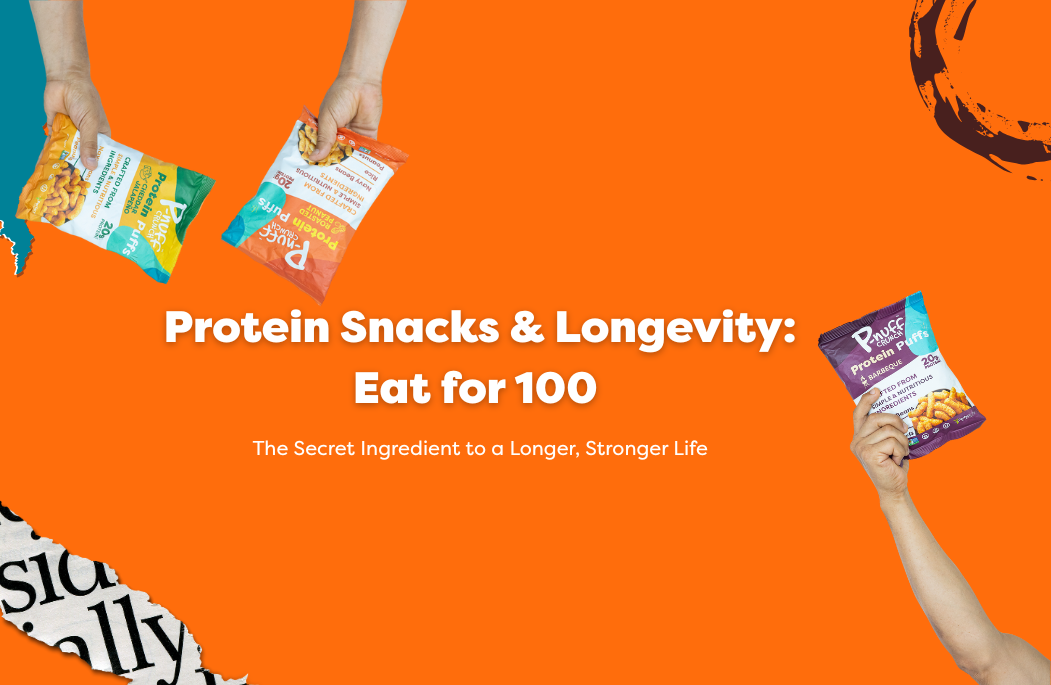 Protein Snacks & Longevity: Eat for 100