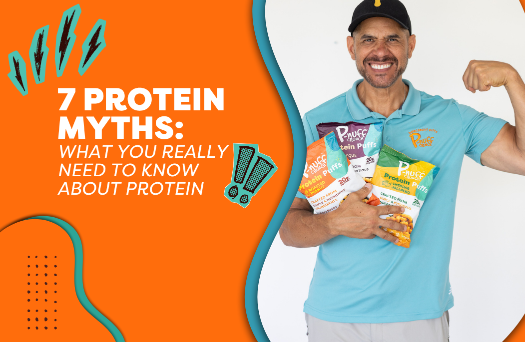 7 Protein Myths: What You Really Need to Know About Protein
