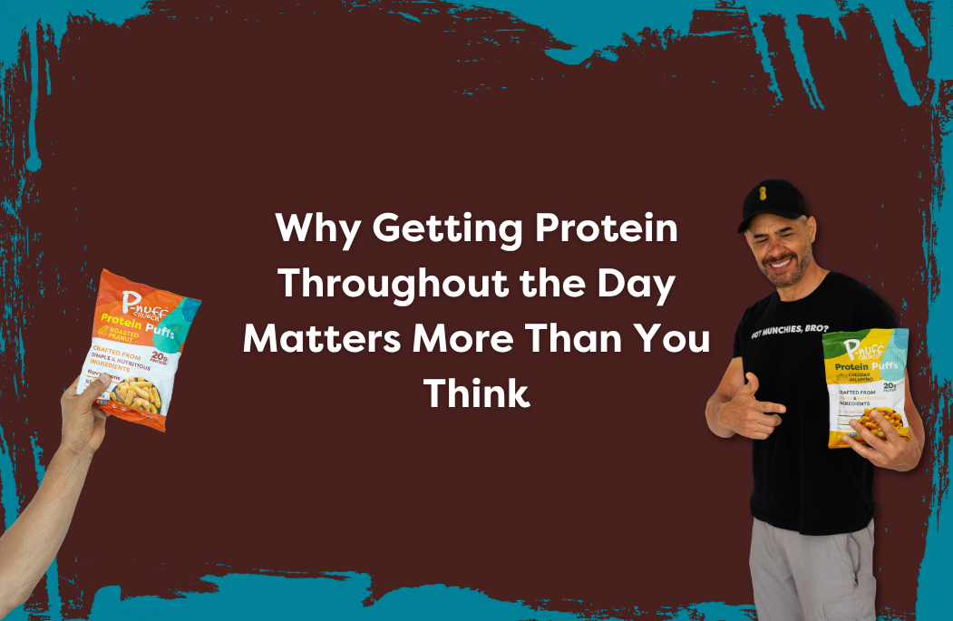 Why Getting Protein Throughout the Day Matters More Than You Think